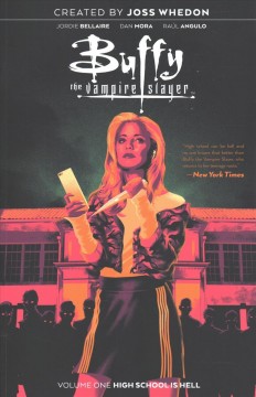 Buffy the Vampire Slayer. Volume 1, High school is hell Cover Image
