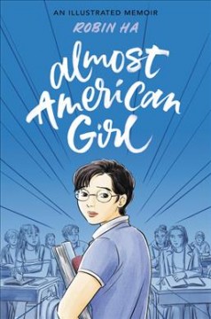 Almost American girl an illustrated memoir  Cover Image