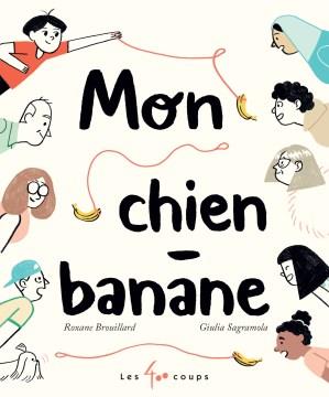 Mon chien banane  Cover Image