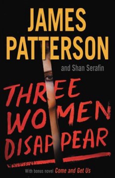Three Women Disappear : with a bonus novel: Come and Get Us  Cover Image
