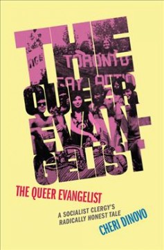 The queer evangelist : a socialist clergy's radically honest tale  Cover Image