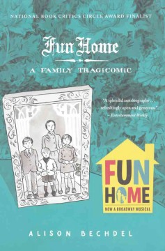 Fun home a family tragicomic  Cover Image