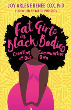 Fat girls in black bodies : creating communities of our own  Cover Image