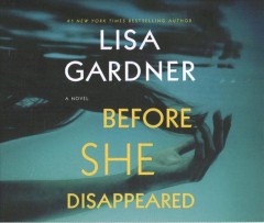 Before she disappeared a novel  Cover Image