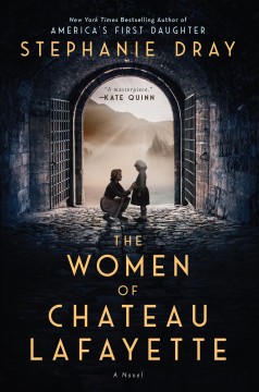 The women of Chateau Lafayette  Cover Image