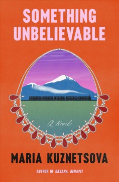 Something unbelievable : a novel  Cover Image