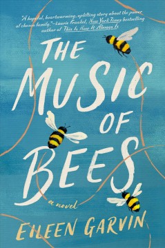 The music of bees : a novel  Cover Image