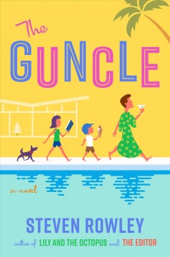 The guncle : a novel  Cover Image