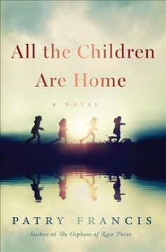 All the children are home : a novel  Cover Image