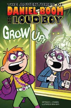 The adventures of Daniel Boom (aka Loud Boy). [4], Grow up!  Cover Image