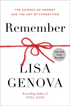 Remember : the science of memory and the art of forgetting  Cover Image