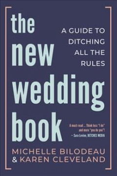 The new wedding book : a guide to ditching all the rules  Cover Image