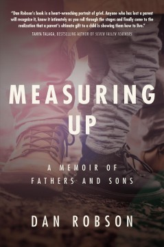 Measuring up : a memoir of fathers and sons  Cover Image