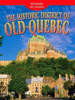 The historic district of Old-Quebec  Cover Image