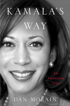 Kamala's way : an American life  Cover Image