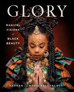 Glory : magical visions of black beauty  Cover Image