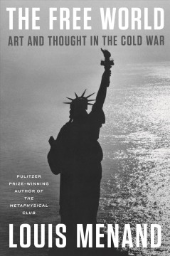 The free world : art and thought in the Cold War  Cover Image