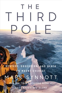 The Third Pole : mystery, obsession, and death on Mount Everest  Cover Image