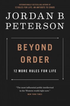 Beyond order : 12 more rules for life  Cover Image