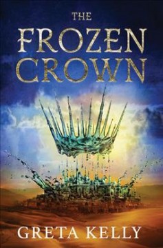 The frozen crown : a novel  Cover Image