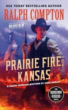 Prairie fire, Kansas : a Ralph Compton western  Cover Image
