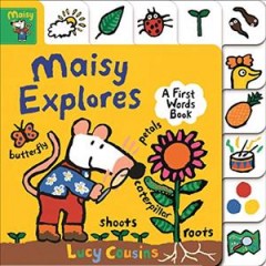 Maisy explores : a first words book  Cover Image