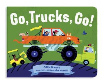 Go, trucks, go!  Cover Image