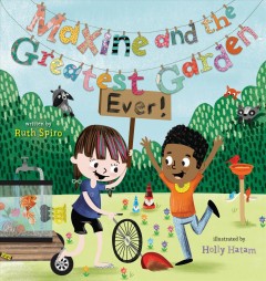 Maxine and the greatest garden ever!  Cover Image