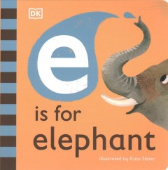 E is for elephant  Cover Image