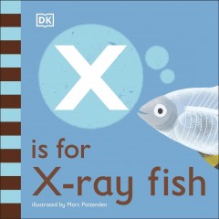 X is for X-ray fish  Cover Image