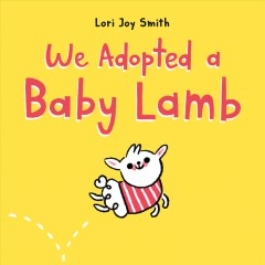 We adopted a baby lamb  Cover Image