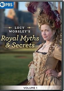 Lucy Worsley's royal myths and secrets. Volume 1 Cover Image