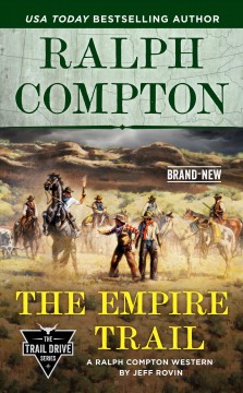 The Empire trail : a Ralph Compton western  Cover Image