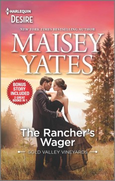 The rancher's wager ; & Take me, cowboy  Cover Image