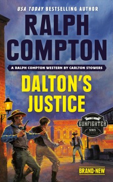Dalton's justice : a Ralph Compton western  Cover Image