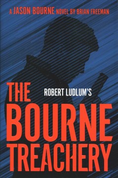 Robert Ludlum's The Bourne treachery  Cover Image