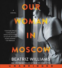 Our woman in Moscow a novel  Cover Image