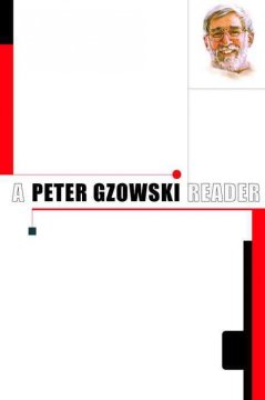 A Peter Gzowski reader  Cover Image