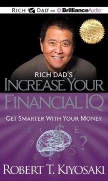 Rich dad's increase your financial IQ get smarter with your money  Cover Image