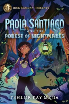 Paola Santiago and the forest of nightmares  Cover Image