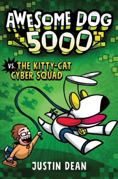 Awesome Dog 5000 vs. The Kitty-Cat Cyber Squad  Cover Image