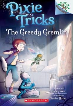 The greedy gremlin  Cover Image