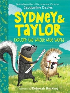 Sydney & Taylor explore the whole wide world  Cover Image