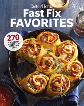 Taste of home fast fix favorites. Cover Image