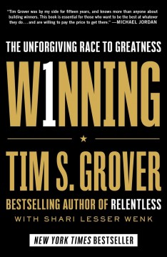 Winning : the unforgiving race to greatness  Cover Image