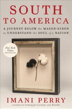 South to America : a journey below the Mason-Dixon to understand the soul of a nation  Cover Image