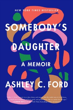 Somebody's daughter : a memoir  Cover Image