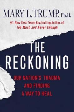The reckoning : our nation's trauma and finding a way to heal  Cover Image