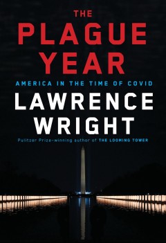 The plague year : America in the time of Covid  Cover Image