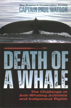 Death of a whale : the challenge of anti-whaling activists and Indigenous rights  Cover Image
